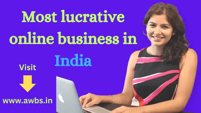 Most lucrative online business in India