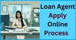 Loan Agent Apply Online Process