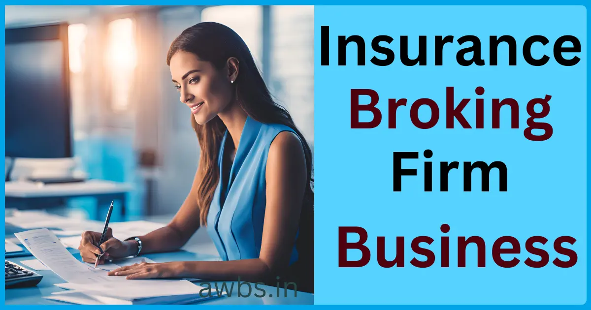 Insurance Broking Firm Business