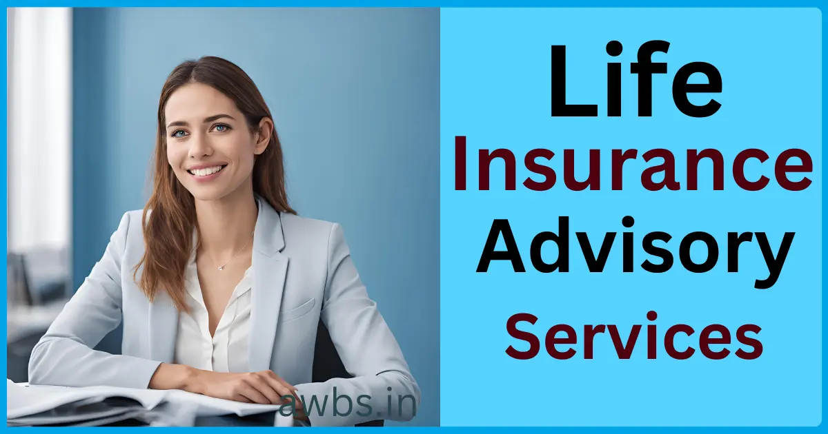 Life Insurance Advisory Services