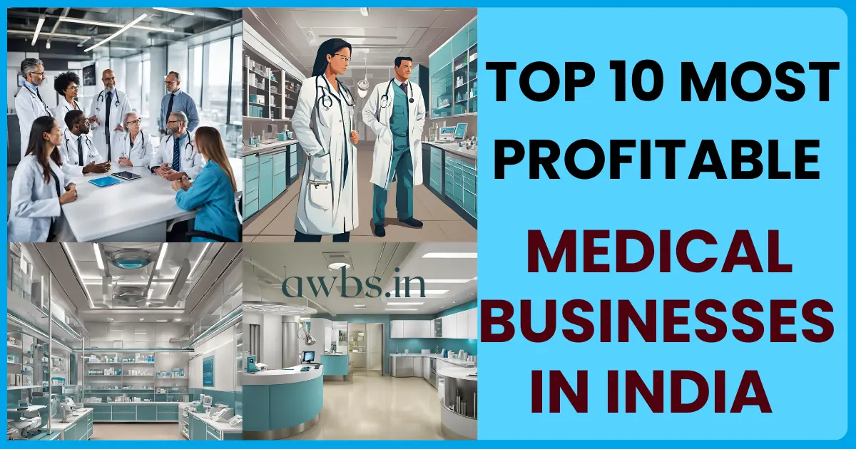 Medical Business Ideas In India